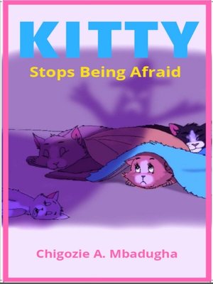 cover image of Kitty Stops Being Afraid